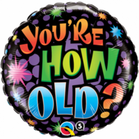You're How Old? Balloon 45cm
